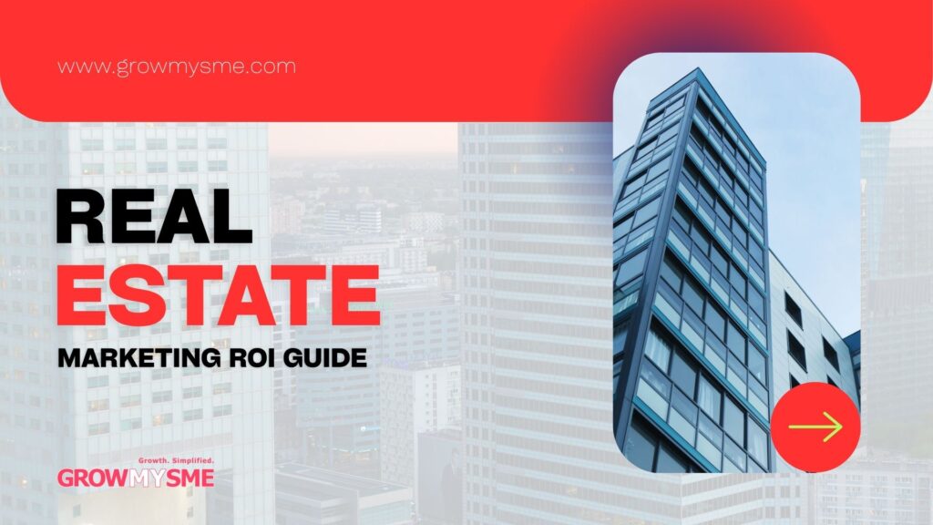 Real Estate Marketing ROI Guide